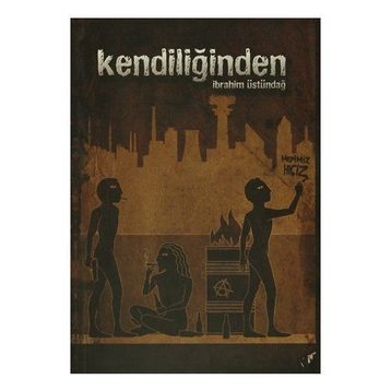 Kendiliğinden - İbrahim Üstündağ