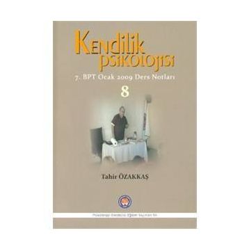 Kendilik Psikolojisi 8 - Tahir Özakkaş