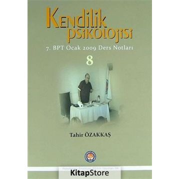 Kendilik Psikolojisi 8 - Tahir Özakkaş