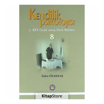 Kendilik Psikolojisi 8 - Tahir Özakkaş