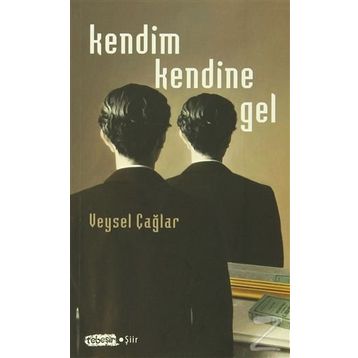 Kendim Kendine Gel - Veysel Çağlar