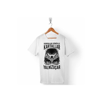 Kendim Seçtim T01B3569 Beyaz Beşiktaş Kargalar Sürüyle Kartallar Yalnız Uçar Kartal Kafa Erkek T-shirt