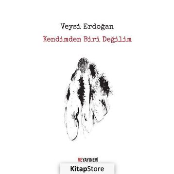 Kendimden Biri Değilim - Veysi Erdoğan