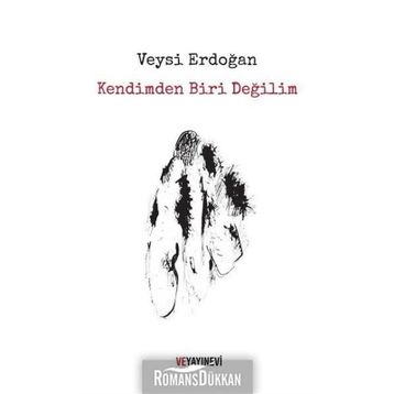 Kendimden Biri Değilim - Veysi Erdoğan
