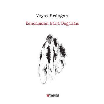 Kendimden Biri Değilim - Veysi Erdoğan