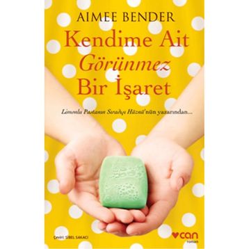 Kendime Ait Görünmez Bir İşaret - Aimee Bender