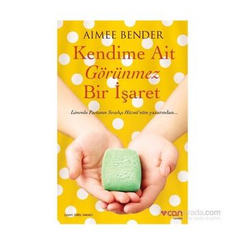 Kendime Ait Görünmez Bir İşaret - Aimee Bender