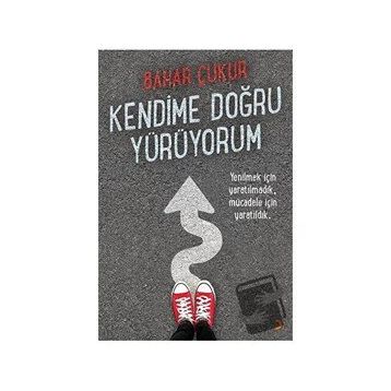 KENDIME DOĞRU YÜRÜYORUM - GENEL
