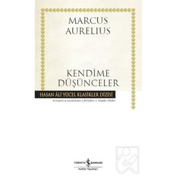 Kendime Düşünceler - Marcus Aurelius Antoninus
