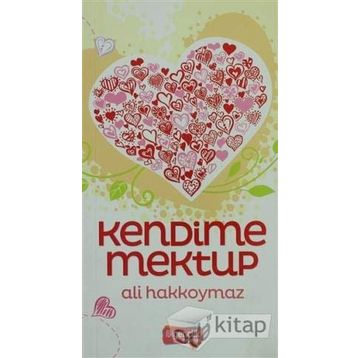 Kendime Mektup - Ali Hakkoymaz