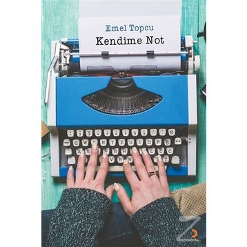 Kendime Not - Emel Topcu