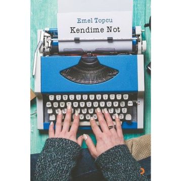Kendime Not - Emel Topcu