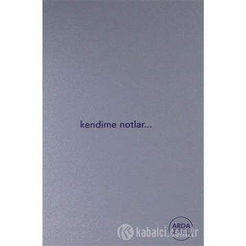Kendime Notlar - Arda Erel