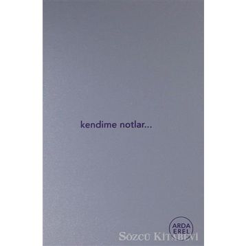 Kendime Notlar - Arda Erel