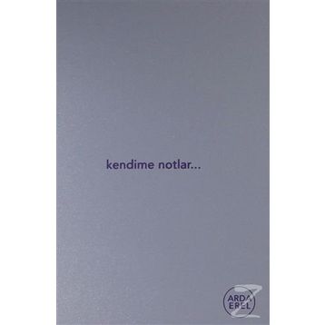 Kendime Notlar - Arda Erel