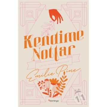 Kendime Notlar - Emilie Pine