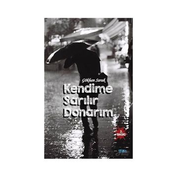 Kendime Sarılır Donarım - Gökhan Sarak