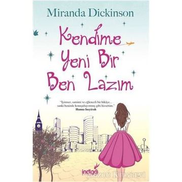 Kendime Yeni Bir Ben Lazım - Miranda Dickinson