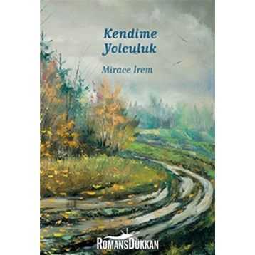 Kendime Yolculuk - Mirace İrem