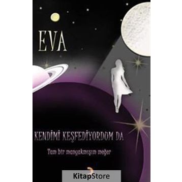 Kendimi Keşfediyorum Da - Eva