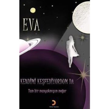 Kendimi Keşfediyorum Da - Eva