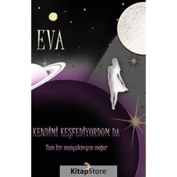 Kendimi Keşfediyorum Da - Eva