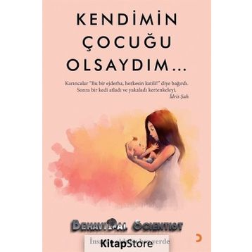 Kendimin Çocuğu Olsaydım - Behavioral Scientist