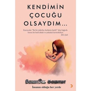 Kendimin Çocuğu Olsaydım - Behavioral Scientist