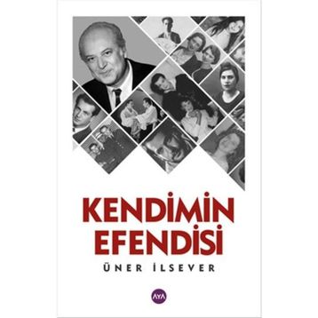 Kendimin Efendisi - Üner İlsever