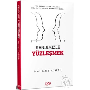 Kendimizle Yüzleşmek - Mahmut Aşgar
