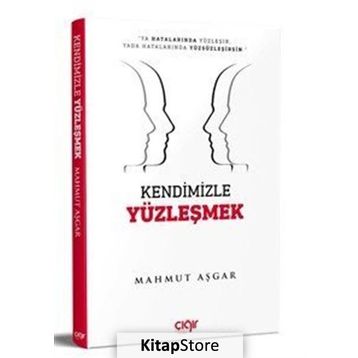 Kendimizle Yüzleşmek - Mahmut Aşkar