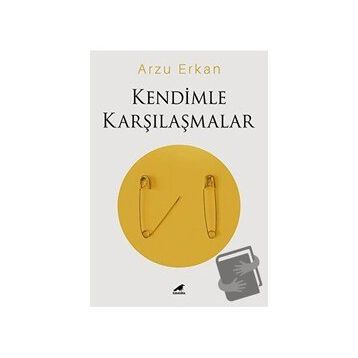 Kendimle Karşılaşmalar - Arzu Erkan