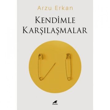 Kendimle Karşılaşmalar - Arzu Erkan