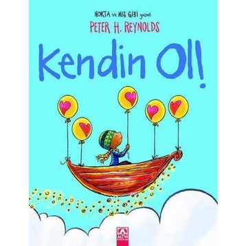 Kendin Ol - Peter H. Reynolds