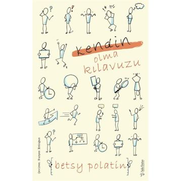 Kendin Olma Kılavuzu Betsy Polatin