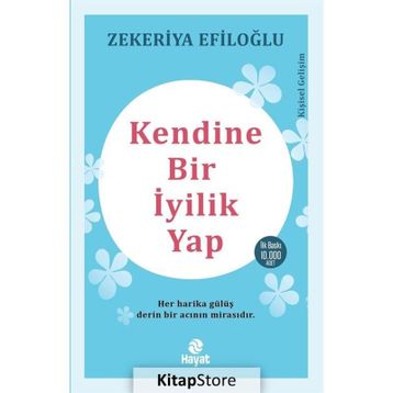 Kendine Bir İyilik Yap - Zekeriya Efiloğlu