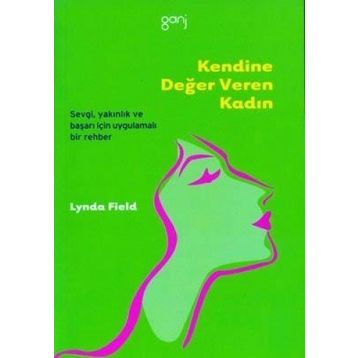 KENDINE DEĞER VEREN KADIN - LYNDA FIELD