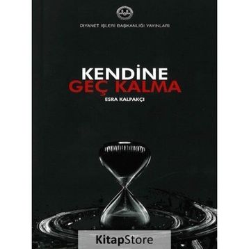 Kendine Geç Kalma - Esra Kalpakçı