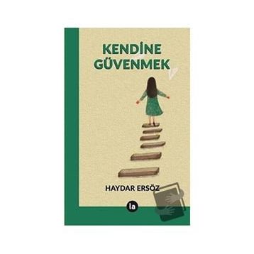 Kendine Güvenmek - Haydar Ersöz