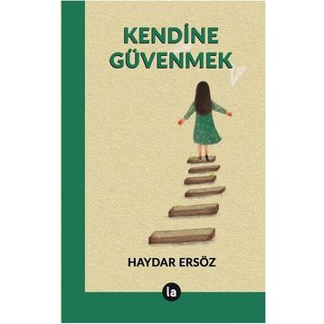 Kendine Güvenmek - Haydar Ersöz
