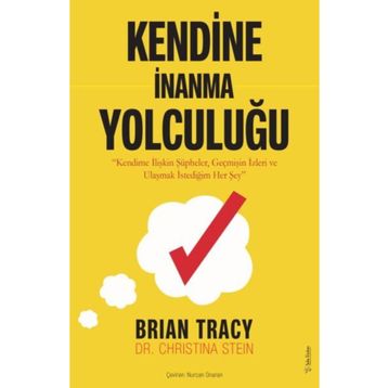 Kendine İnanma Yolculuğu - Brian Tracy