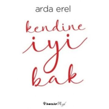 Kendine İyi Bak - Arda Erel