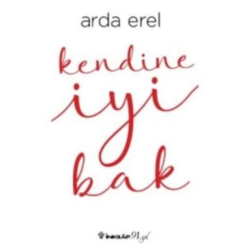 Kendine İyi Bak - Arda Erel