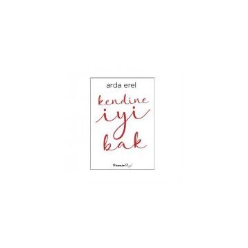 Kendine İyi Bak - Arda Erel