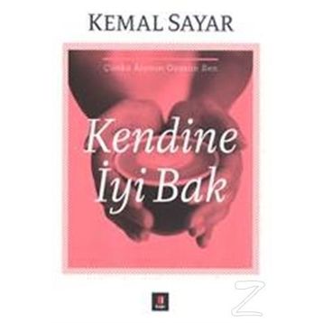 Kendine İyi Bak - Kemal Sayar