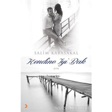 Kendine İyi Bak - Salim Kabasakal