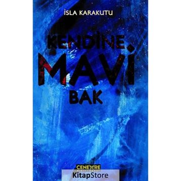Kendine Mavi Bak - İsla Karakutu