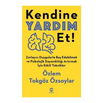 Kendine Yardım Et! - Özlem Tokgöz Özsoylar