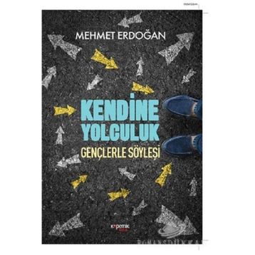 Kendine Yolculuk - Mehmet Kemal Erdoğan