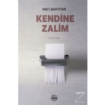 Kendine Zalim - Naci Bahtiyar